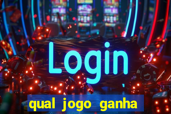 qual jogo ganha dinheiro de verdade sem depositar